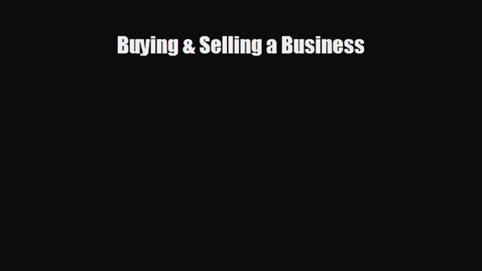 different  Buying & Selling a Business