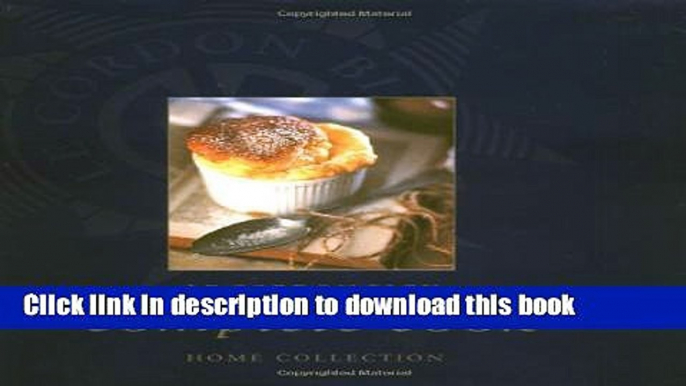 Ebook Le Cordon Bleu Complete Cook: Home Collection Full Online