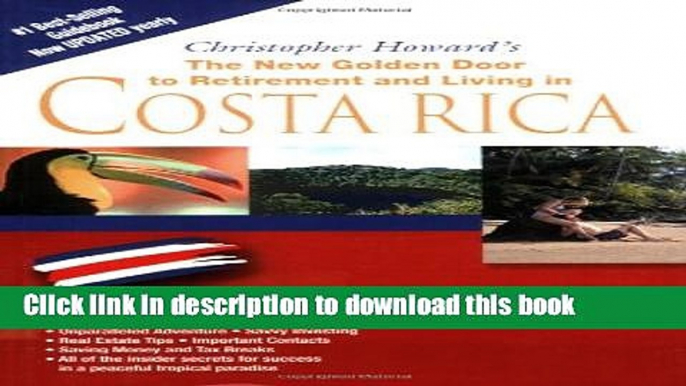 Books The New Golden Door to Retirement and Living in Costa Rica Free Download