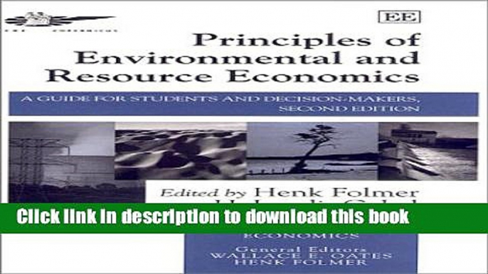 Books Principles of Environmental and Resource Economics: A Guide for Students and Decision-Makers