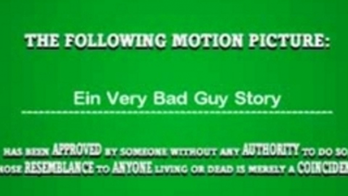 Ein Very Bad Guy Story