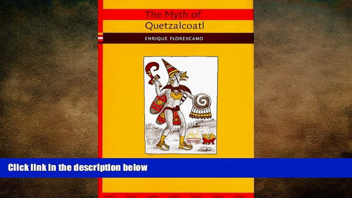 READ book  The Myth of Quetzalcoatl  FREE BOOOK ONLINE