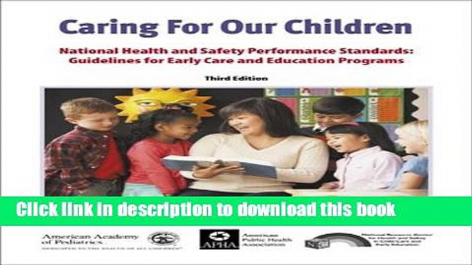 Caring for Our Children: National Health and Safety Performance Standards: Guidelines for Early