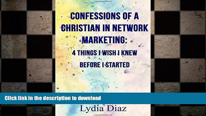 FAVORIT BOOK Confessions of a Christian In Network Marketing: 4 things I wish I knew before I