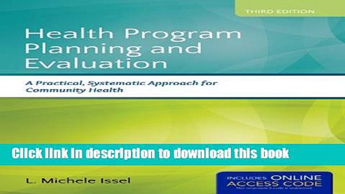 Ebook Health Program Planning And Evaluation: A Practical, Systematic Approach for Community