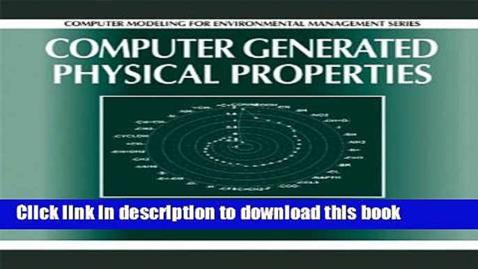 Ebook Computer Generated Physical Properties (Computer Modeling for Environmental Management) Free