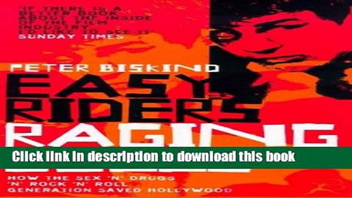 [Read PDF] Easy Riders, Raging Bulls: How the Sex-drugs-and Rock  n  Roll Generation Changed