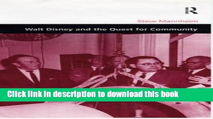 [Read PDF] Walt Disney and the Quest for Community (Design   the Built Environment) Download Free