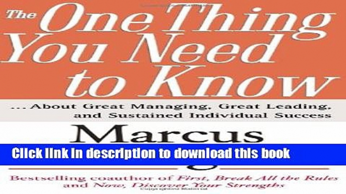 Ebook The One Thing You Need to Know: ... About Great Managing, Great Leading, and Sustained