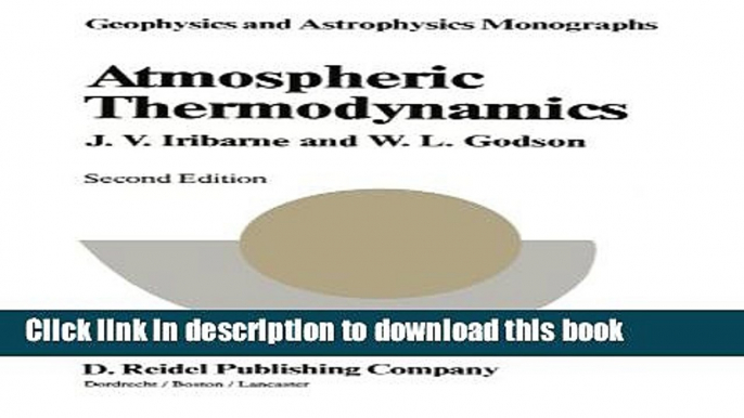 Books Atmospheric Thermodynamics (Geophysics and Astrophysics Monographs) Full Online