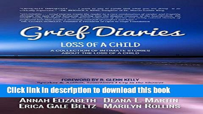 Books Grief Diaries: Loss of a Child: A collection of intimate stories about the loss of a child