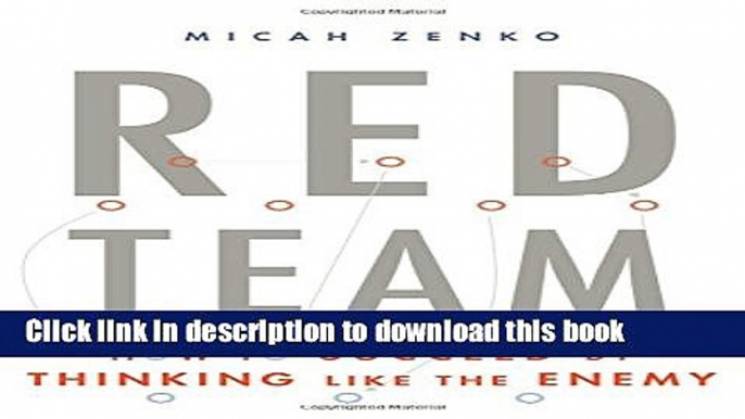 [Read PDF] Red Team: How to Succeed By Thinking Like the Enemy Ebook Online