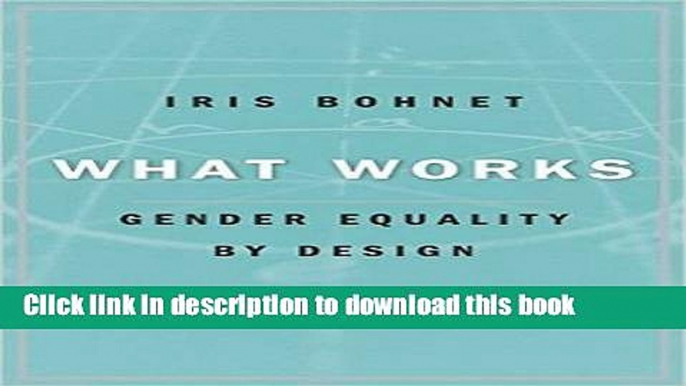 Ebook What Works: Gender Equality by Design Free Online