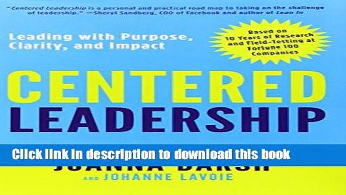 Ebook Centered Leadership: Leading with Purpose, Clarity, and Impact Free Online