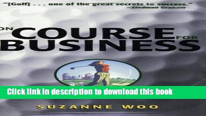 Ebook On Course for Business: Women and Golf Full Online