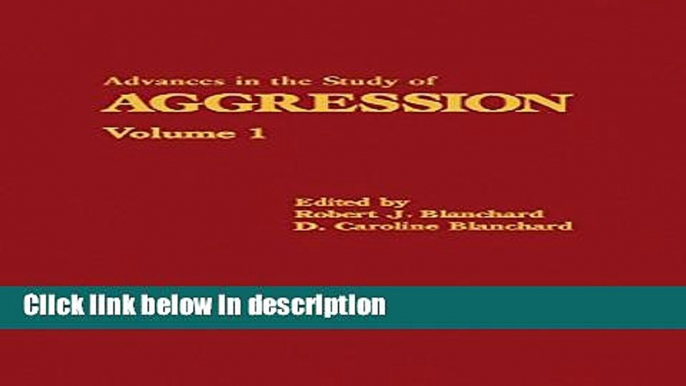 Books Advances in the Study of Aggression: Volume 1 Free Online