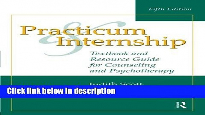 Ebook Practicum and Internship: Textbook and Resource Guide for Counseling and Psychotherapy Free