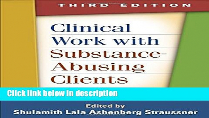 Ebook Clinical Work with Substance-Abusing Clients, Third Edition (Guilford Substance Abuse