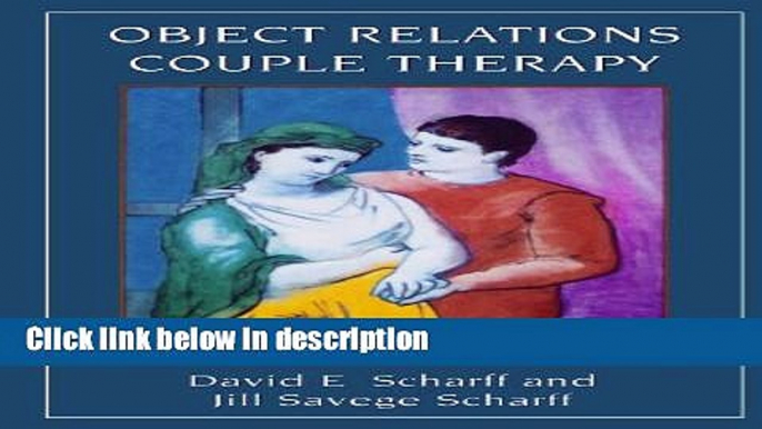 Ebook Object Relations Couple Therapy (The Library of Object Relations) Full Online