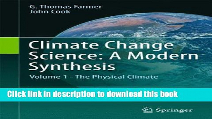 Books Climate Change Science: A Modern Synthesis: Volume 1 - The Physical Climate Full Online