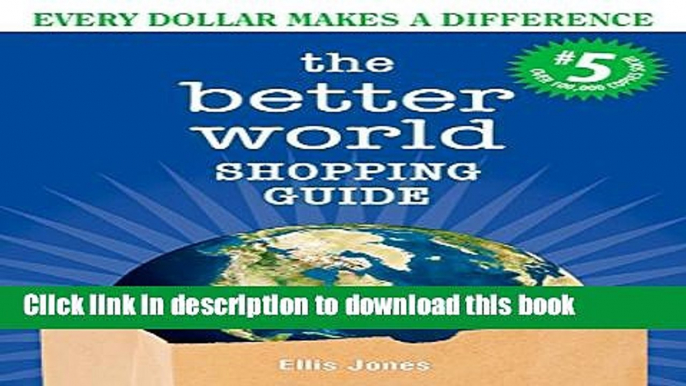 Ebook The Better World Shopping Guide #5: Every Dollar Makes a Difference Free Online