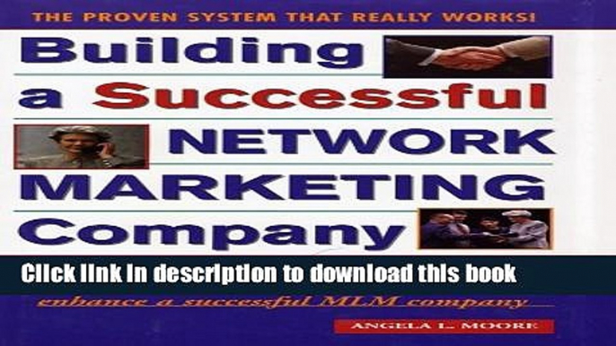 Books Building a Successful Network Marketing Company: The Systems, the Products, and the Know-How