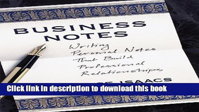 Ebook Business Notes: Writing Personal Notes That Build Professional Relationships Free Online