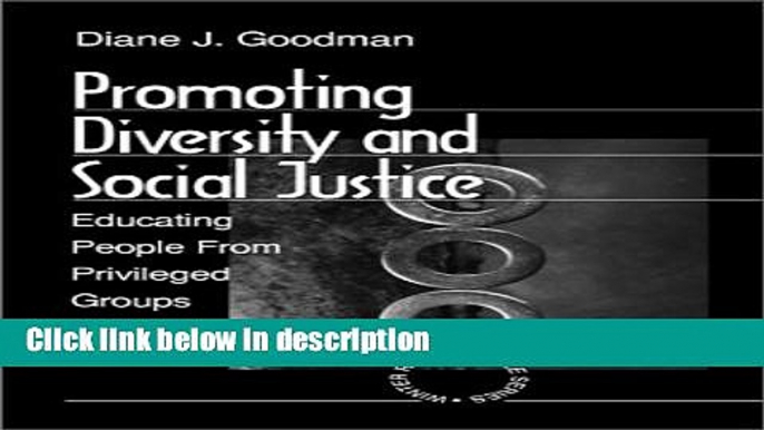 Ebook Promoting Diversity and Social Justice: Educating People from Privileged Groups (Winter