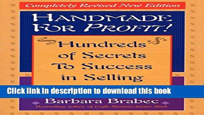 Books Handmade for Profit!: Hundreds of Secrets to Success in Selling Arts   Crafts Full Online