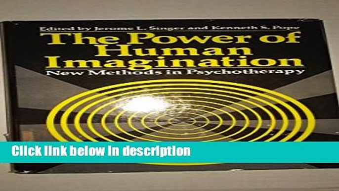 Ebook The Power of Human Imagination: New Methods in Psychotherapy (Emotions, Personality, and