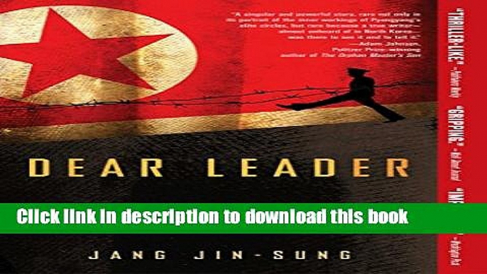 Ebook Dear Leader: My Escape from North Korea Full Online KOMP