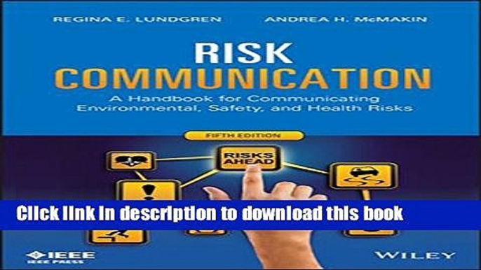 Ebook Risk Communication: A Handbook for Communicating Environmental, Safety, and Health Risks