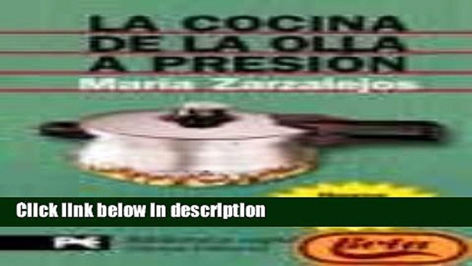 Books La cocina de la olla a presion/ Pressure Cooking (Biblioteca Espiral/ Spiral Library)