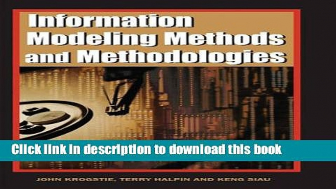 Books Information Modeling Methods and Methodologies (Adv. Topics of Database Research) Free Online