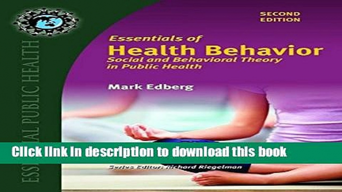 Ebook Essentials Of Health Behavior (Essential Public Health) Free Online