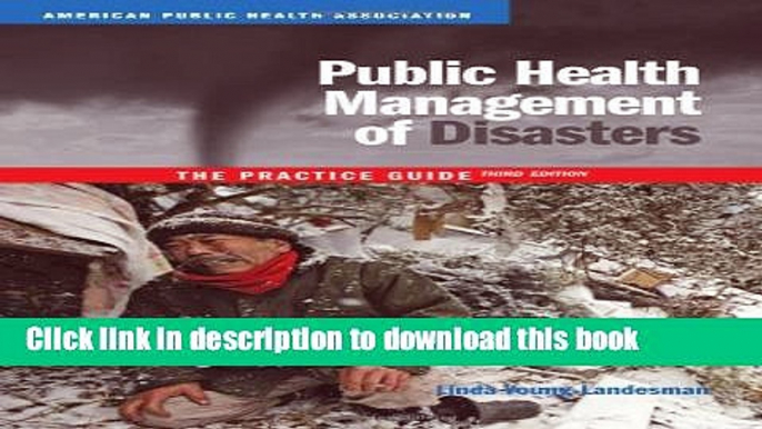 Books Public Health Management of Disasters: The Practice Guide Full Online