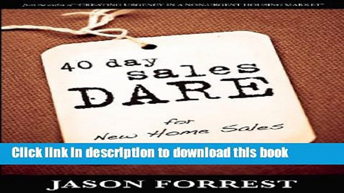 Books 40 Day Sales Dare for New Home Sales Full Online