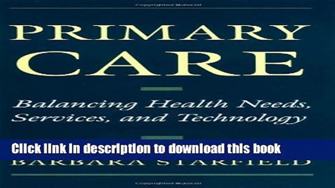 Books Primary Care: Balancing Health Needs, Services, and Technology (Religion in America) Free