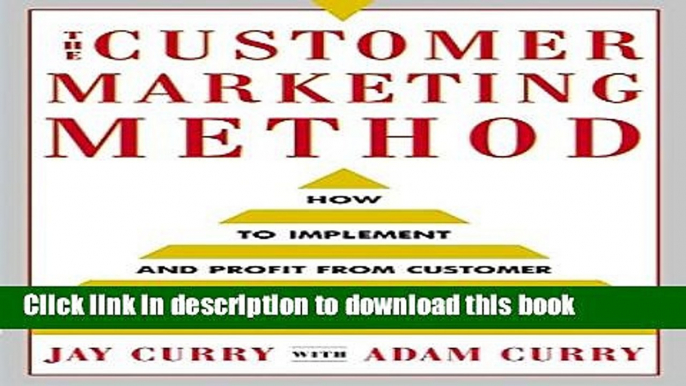 Books The Customer Marketing Method: How to Implement and Profit from Customer Relationship