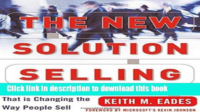 Books The New Solution Selling: The Revolutionary Sales Process That is Changing the Way People