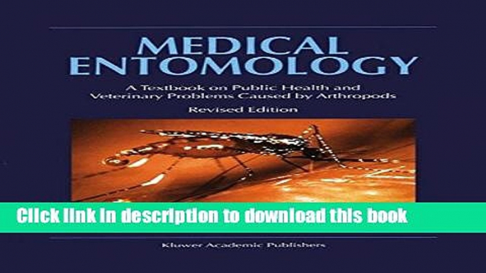 Books Medical Entomology: A Textbook on Public Health and Veterinary Problems Caused by Arthropods