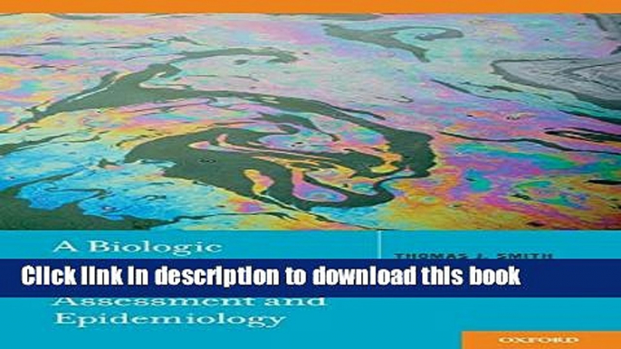 Ebook A Biologic Approach to Environmental Assessment and Epidemiology Full Online