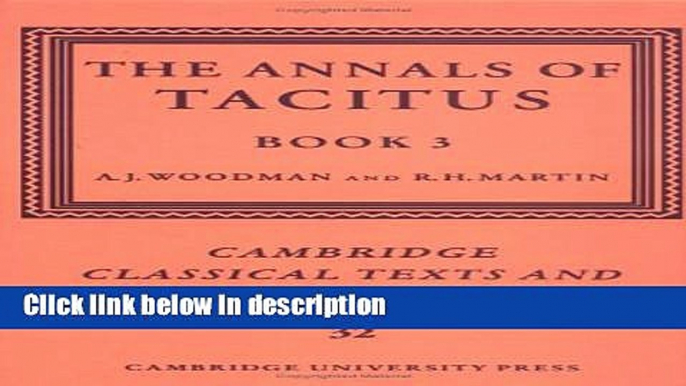 Ebook The Annals of Tacitus: Book 3 (Cambridge Classical Texts and Commentaries) (Bk.3) Free