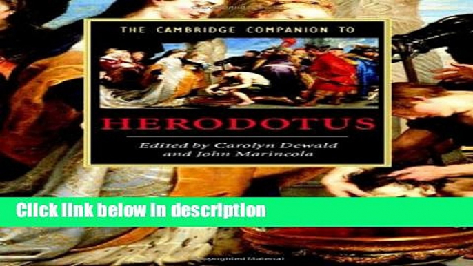 Books The Cambridge Companion to Herodotus (Cambridge Companions to Literature) Full Online