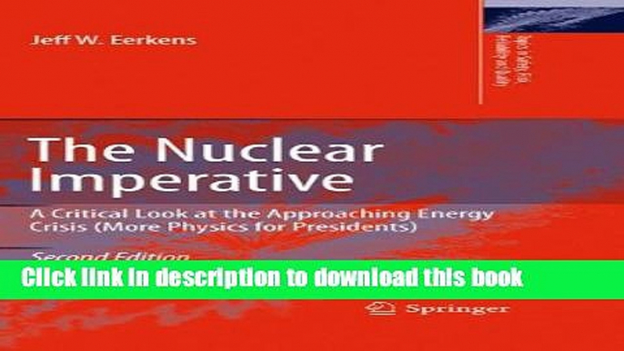 Books The Nuclear Imperative: A Critical Look at the Approaching Energy Crisis (More Physics for