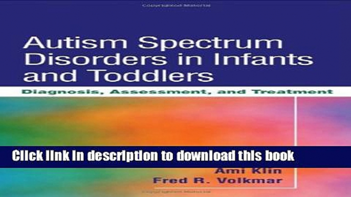 Ebook Autism Spectrum Disorders in Infants and Toddlers: Diagnosis, Assessment, and Treatment Free