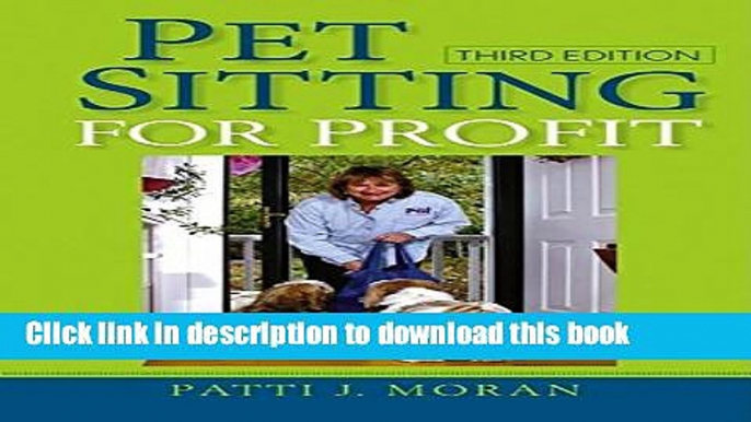 Books Pet Sitting for Profit Full Online