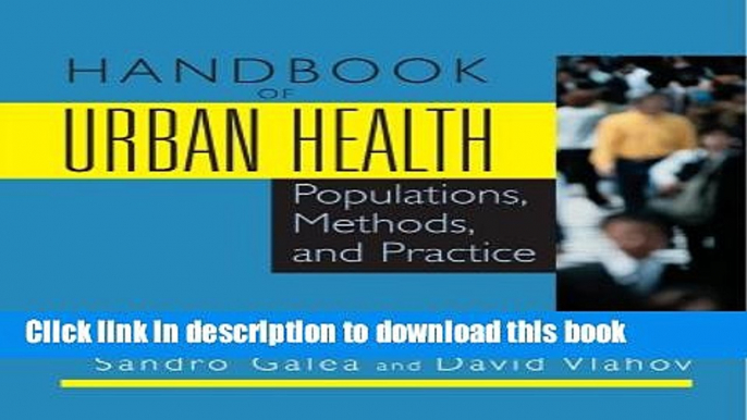 Books Handbook of Urban Health: Populations, Methods, and Practice Full Online