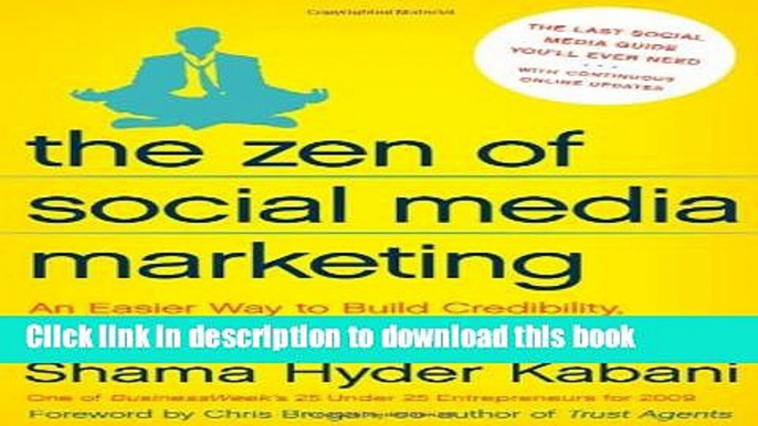 Ebook The Zen of Social Media Marketing: An Easier Way to Build Credibility, Generate Buzz, and