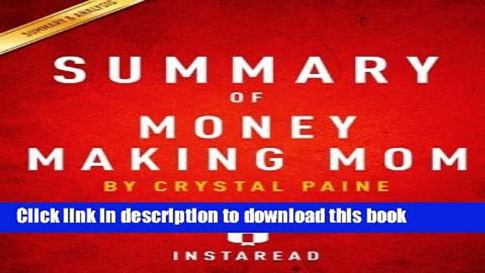 Ebook Summary of Money Making Mom: by Crystal Paine | Includes Analysis Free Online